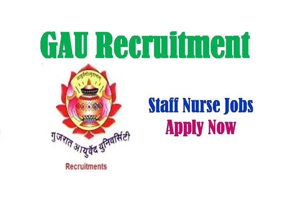 GAU Recruitment 2020 Staff Nurse Vacancy Notification