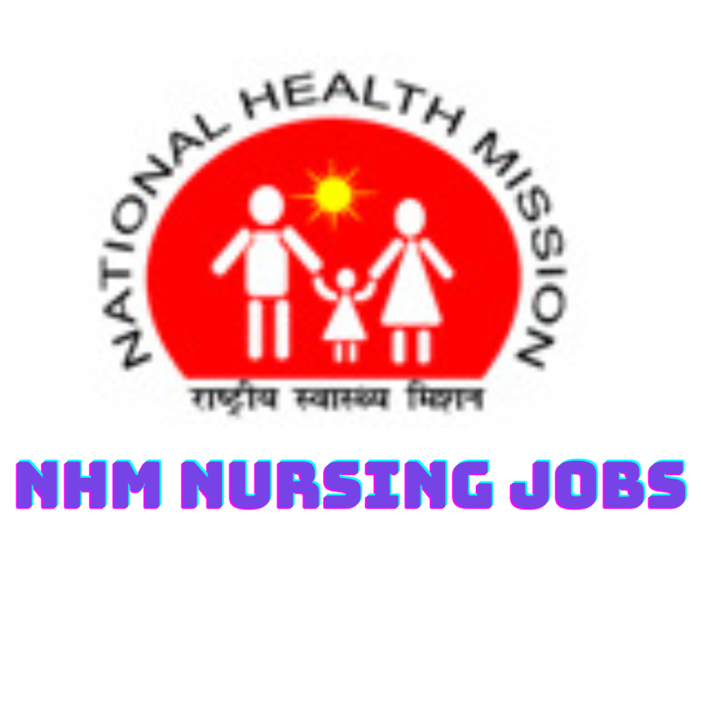 write met description for NHM Assam Nursing jobs for CHO