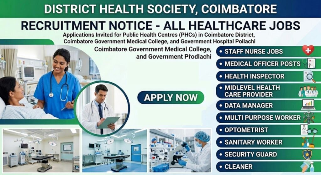 Staff Nurse jobs in Coimbattore  District Health Society, Coimbattore. Applications invited for Staff Nurse Jobs,  Medical Officer Posts, Health Inspector, Midlevel Health Care Provider, Data Manager, Multi Purpose Worker, Optometrist, Sanitary Worker, Security Guard, Cleaner Jobs for PHC in Coimbattore District, Coimbattore Govt Medical College, and Government Hospital. Pollachi